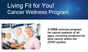 Living Fit Cancer Wellness Program (CCHC)